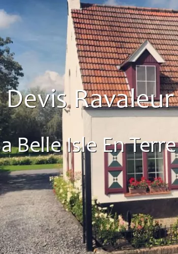 Devis Ravaleur a Belle Isle En Terre