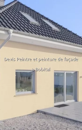 Devis Peintre et peinture de façade a Bobital