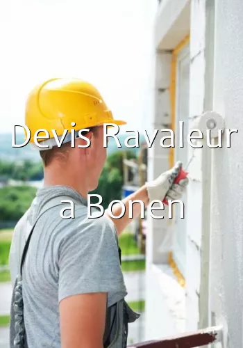 Devis Ravaleur a Bonen