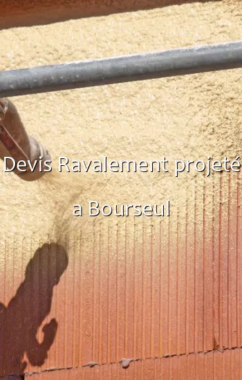 Devis Ravalement projeté a Bourseul