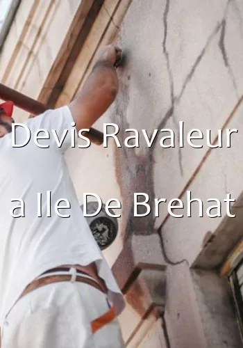 Devis Ravaleur a Ile De Brehat