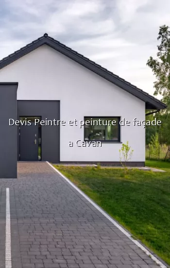 Devis Peintre et peinture de façade a Cavan