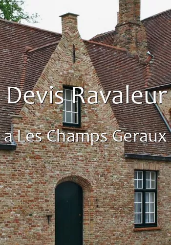 Devis Ravaleur a Les Champs Geraux