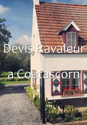 Devis Ravaleur a Coatascorn