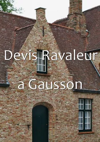 Devis Ravaleur a Gausson