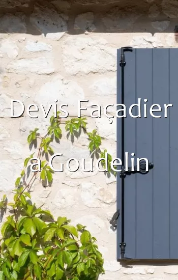 Devis Façadier a Goudelin