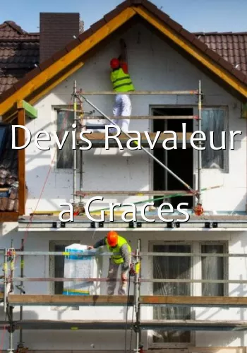 Devis Ravaleur a Graces