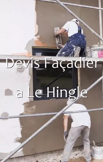 Devis Façadier a Le Hingle