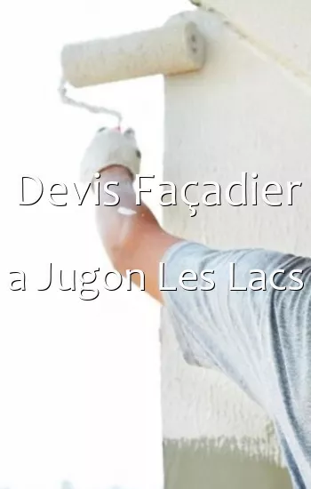 Devis Façadier a Jugon Les Lacs