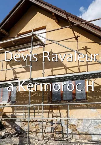 Devis Ravaleur a Kermoroc H