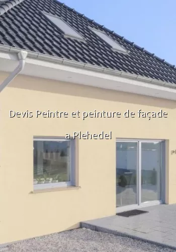 Devis Peintre et peinture de façade a Plehedel