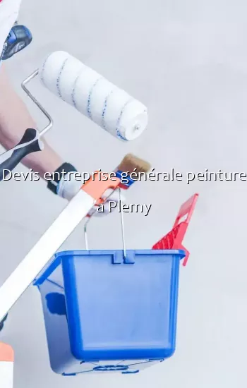 Devis entreprise générale peinture a Plemy