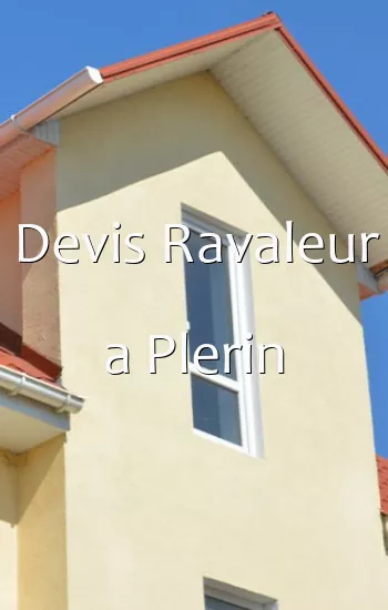 Devis Ravaleur a Plerin