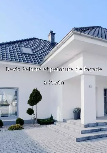 Devis Peintre et peinture de façade a Plerin