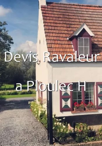 Devis Ravaleur a Ploulec H