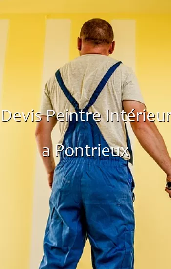 Devis Peintre Intérieur a Pontrieux