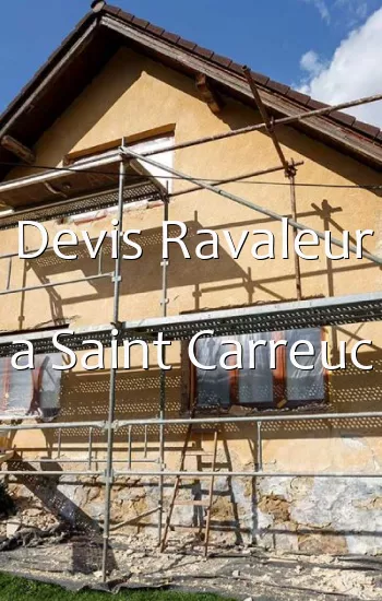 Devis Ravaleur a Saint Carreuc