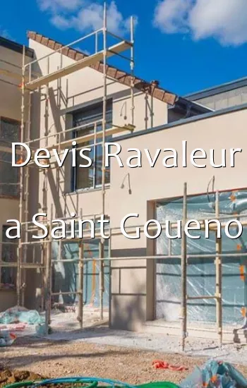 Devis Ravaleur a Saint Goueno