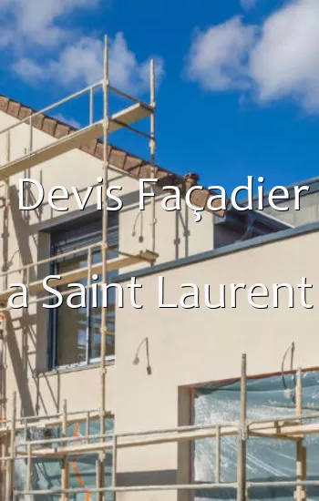 Devis Façadier a Saint Laurent