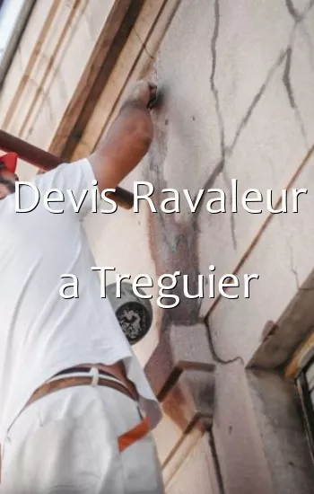 Devis Ravaleur a Treguier