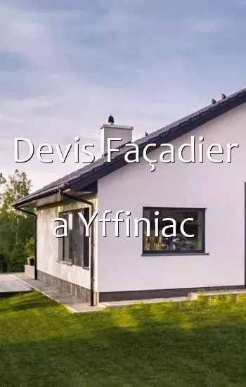 Devis Façadier a Yffiniac