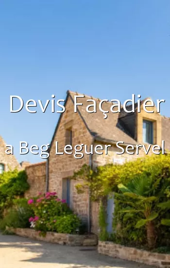 Devis Façadier a Beg Leguer Servel